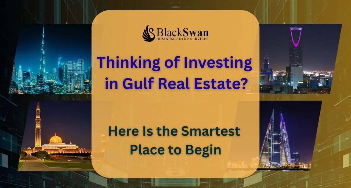 Thinking of Investing in Gulf Real Estate? Here Is the Smartest Place to Begin